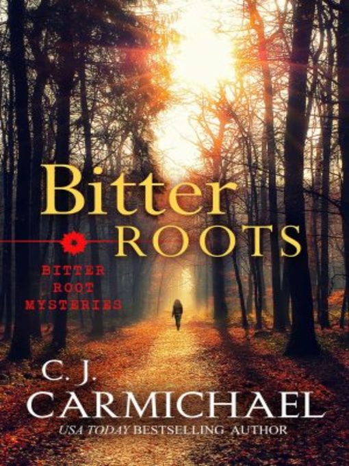 Title details for Bitter Roots by C. J. Carmichael - Available